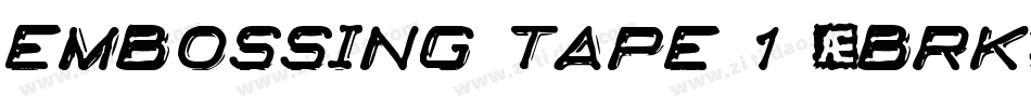 Embossing Tape 1 (BRK)字体转换